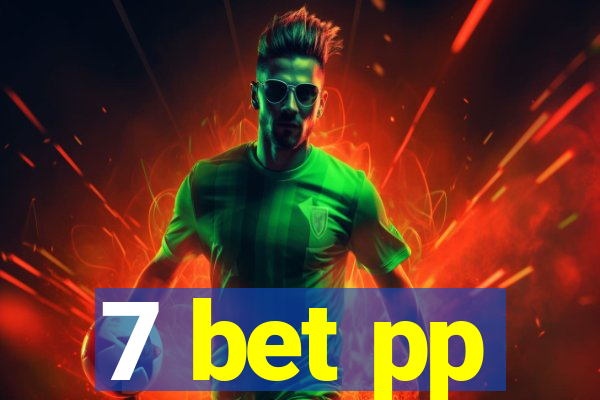 7 bet pp